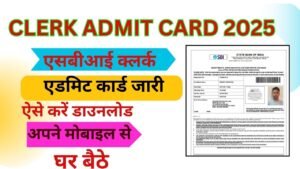 SBI Clerk Admit Card 2025
