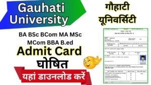 Gauhati University Admit Card 2025