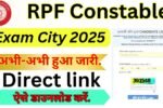 RPF Constable Exam City 2025