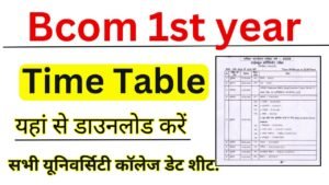 Bcom 1st year Time Table 2025